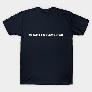 Fight For America T-Shirt